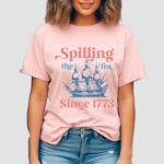 Spilling Tea Since 1773 Shirt