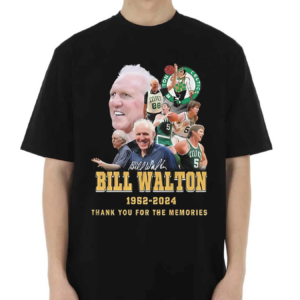 2024 Boston Celtics Bill Walton Thank You For The Memories 1952 2024 Shirt