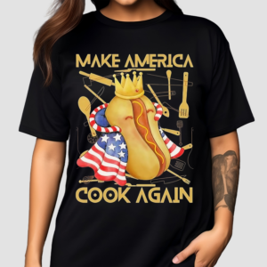 Make America Cook Again Hot Dog 2024 Shirt