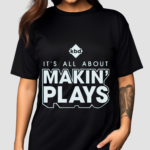 Kickball Dad It Is All About Making Plays 2024 Shirt