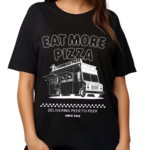 Coise Pizza Eat More Pizza Shirt