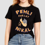 Kadakmerch Pehli Fursat Mei Nikal Shirt