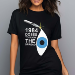 1984 Doses To Slow The Spread Shirt