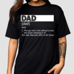 Dad Definition Noun That Guy Who Is Only Resting His Eyes Shirt