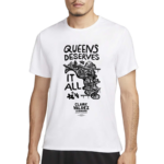 Claire Valdez Queens Deserves It All Shirt