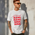 Vibe2k Signing Off Bang Bang Kiss Kiss Shirt