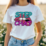 Twitch Step Chat Shirt