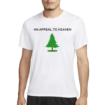 An Appeal To Heaven Shirt