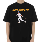 Ball Dont Lie Steven Milam Lsu Baseball 2024 Shirt