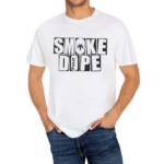 Smoke Dope 4 So Baked Shirt