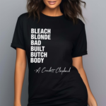 Jasmineforus Bleach Blonde Bad Built Butch Body A Crockett Clapback Shirt