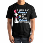 Dr. Seuss I Will Eat Culver’s Here or There I Will Eat Culver’s Everywhere Shirt