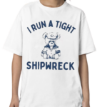 Bear Slippywild I Run A Tight Shipwreck Shirt