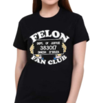 Dinesh D Souza Felon Fan Club Shirt