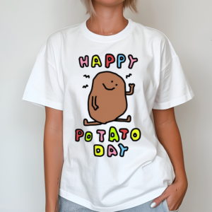 Zoebread Happy Potato Day Shirt