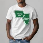 The Quad Cities at the intersection of Cheaper Gas and Legaler Weed Shirt