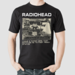 Radiohead I Have A Paper Here That Entitles Me To Fast Track Status Shirt