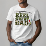 Fishing Reel Great Dad Shirt