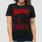 Deathwishinc Health DsmV Demigods You Will Love Each Other Shirt