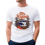 Mile Higher Podcast Van Exploring Since 2018 Shirt