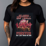 Okalahoma Softball Forever Not Just When We Win Shirt