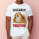 Cat Clearly Thriving Shirt