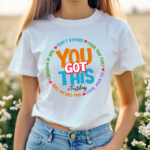 Don't Stress You Got This Teacher Shirt