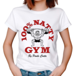 100% Natty Gym By Paulo Costa Shirt