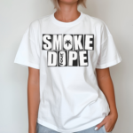 Smoke Dope 4 So Baked Shirt