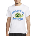 Heal At Your Own Pace Shirt