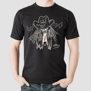 Skull Life Is Good Without You Cowgirl Shirt