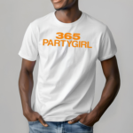 365 Partygirl Shirt