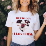 Cunty Phil Kessel But Daddy I Love Him Phil Kessels Shirt