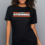 Mike Lowe Strong Shirt