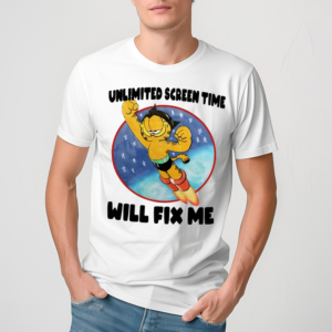 Unlimited Screen Time Will Fix Me Shirt