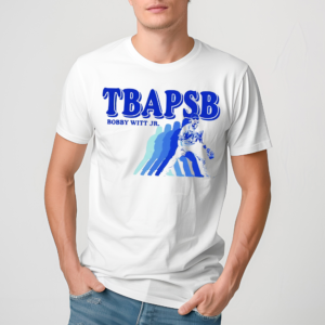 TBAPSB Bobby Witt Jr Shirt