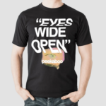 Peekaboo Eyes Wide Open Shirt