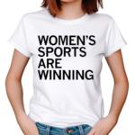 Women Is Sports Are Winning 2024 Shirt