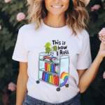 This Is How I Roll Pride LGBT Shirt