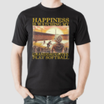 Happiness Is Watching My Granddaughter Play Softball Shirt