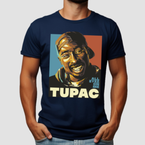 Tupac Shakur All Eyez On Me Shirt