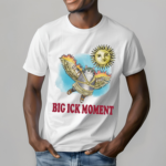 Cat Big Ick Moment Shirt