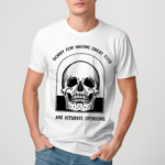 Skull Sorry For Having Great Tits And Accurate Opinions Shirt