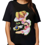 Funny These Tacos Are The Bomb Shirt