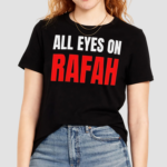 All Eyes On Rafah Gaza Palestine Shirt