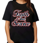 Truth And Service Shirt