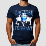 Lactose Tolerant Shirt