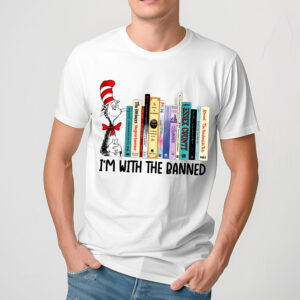 Dr Seuss I'm With The Banned Books Shirt