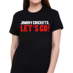 Jiminy Crickets Let’s Go 2024 Shirt