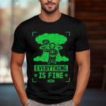 Skeleton Okey Dokey Everything Is Fine Fallout Shirt